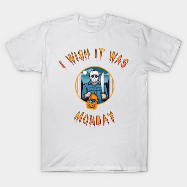 i wish it was monday T-Shirt by fanidi